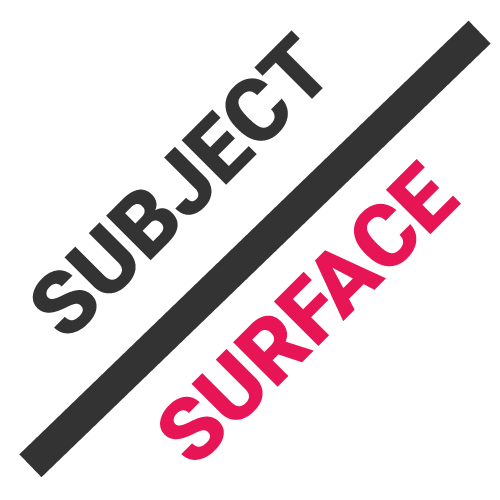 Part 1: Subject and Surface